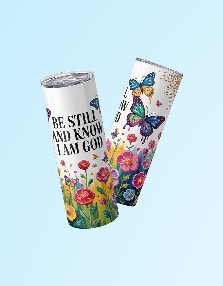 Be Still and Know that I am God 20oz. Tumbler | Grace & Fire Designz